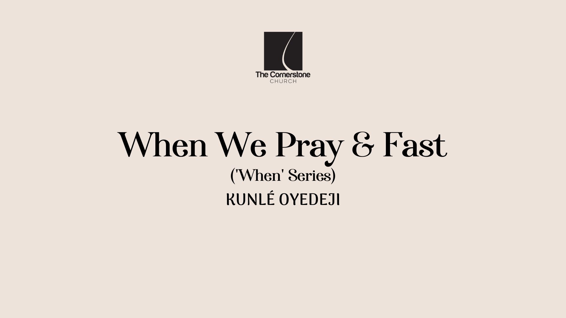 When We Pray & Fast (‘When’ Series)