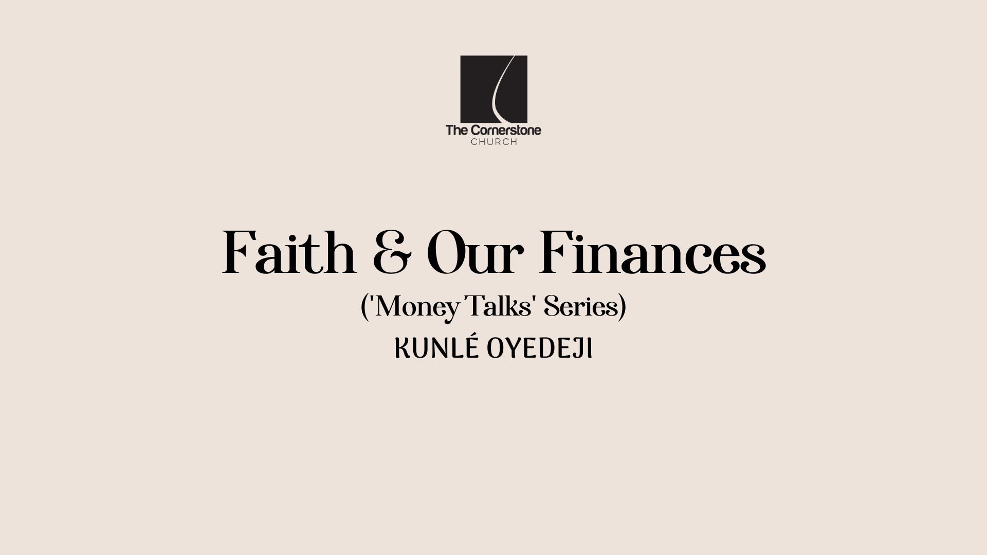 Faith & Our Finances (‘Money Talks’ Series)