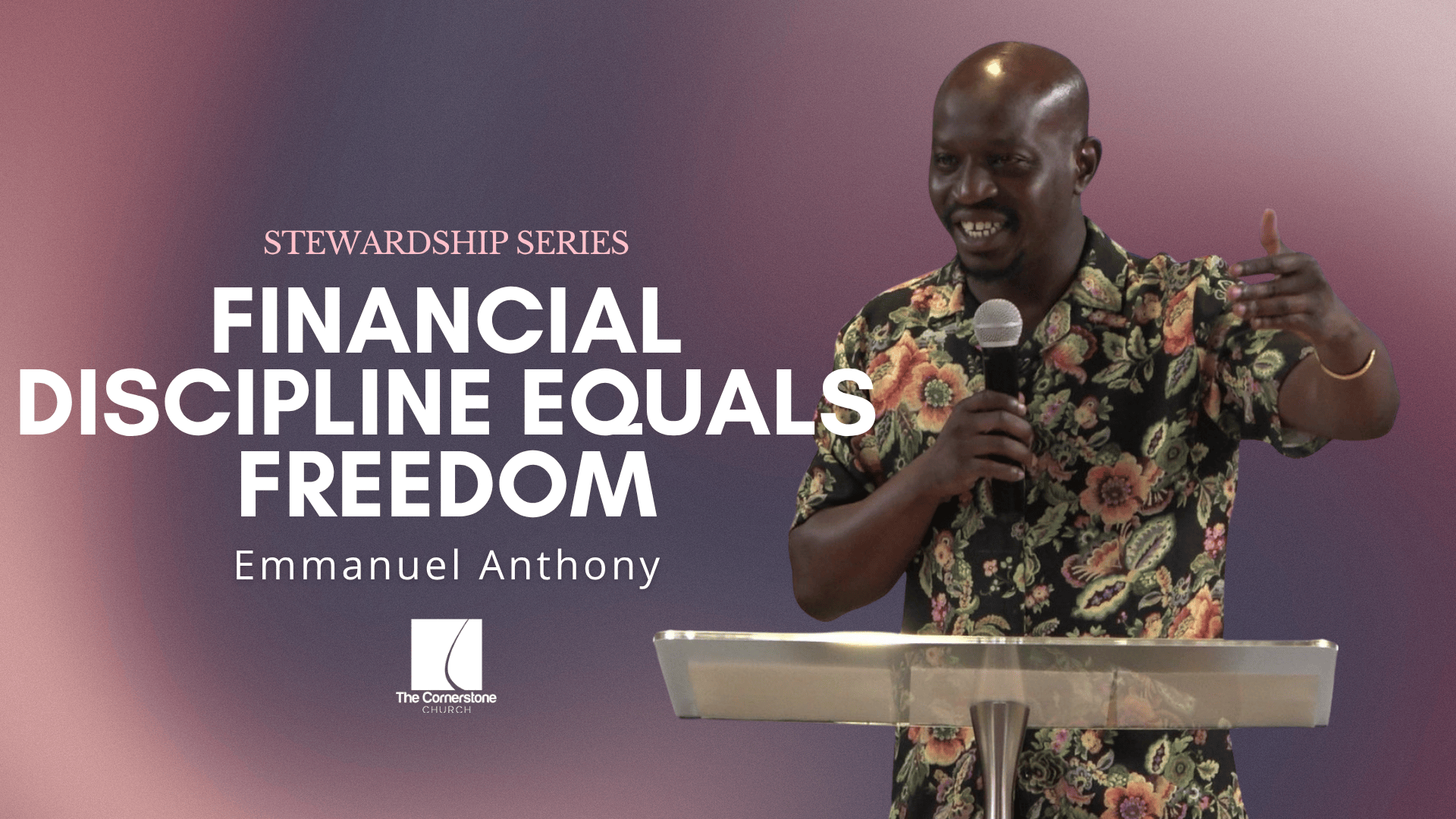Financial Discipline Equals Freedom | Stewardship Series | Part 3