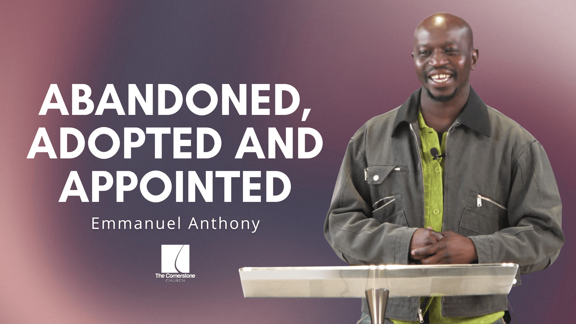 Abandoned, Adopted and Appointed