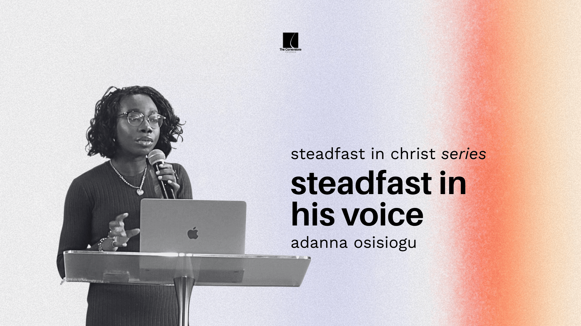 Steadfast In His Voice | Steadfast In Christ Series