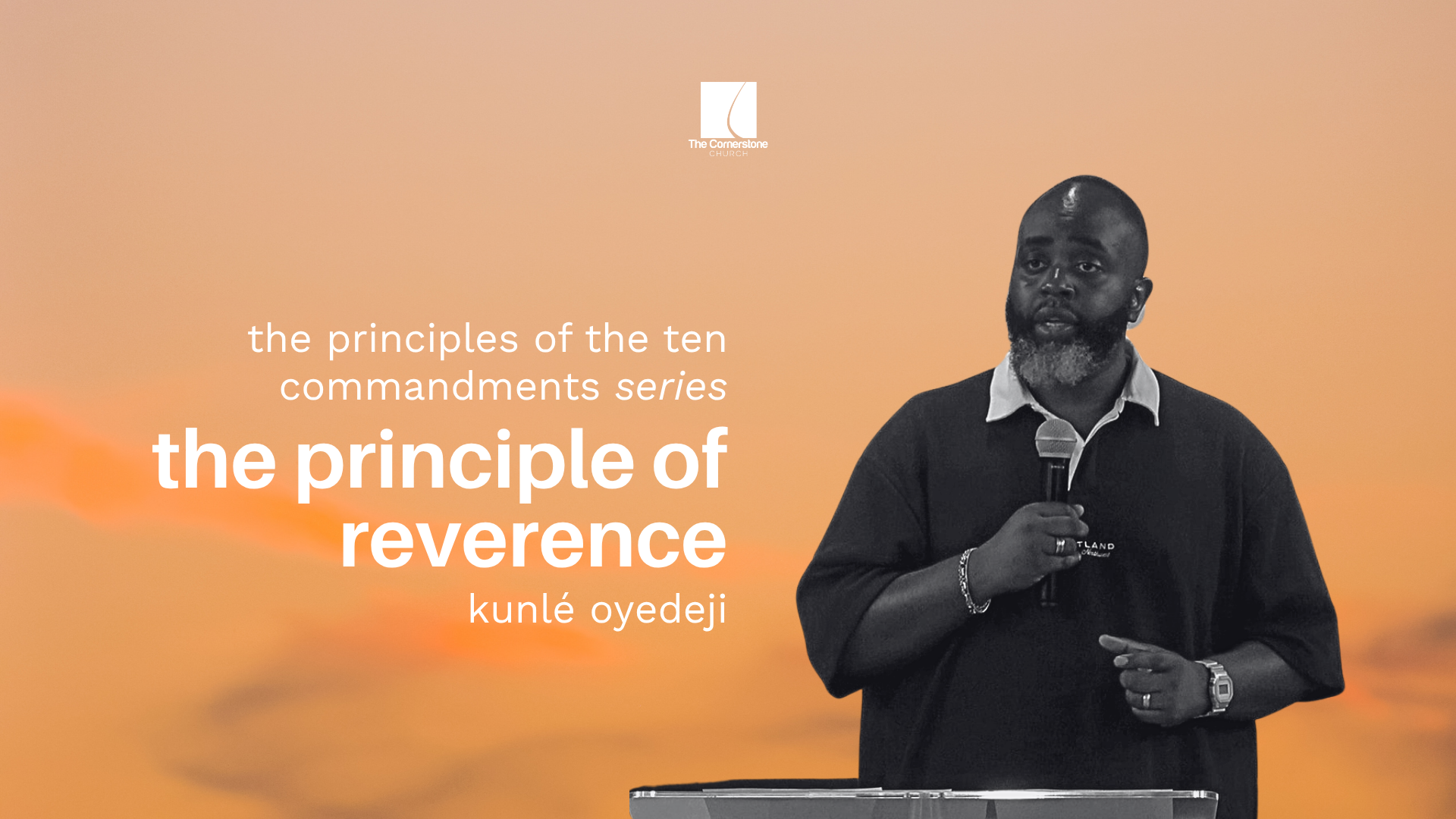 The Principle Of Reverence | The Principles Of The Ten Commandments Series | Part 3